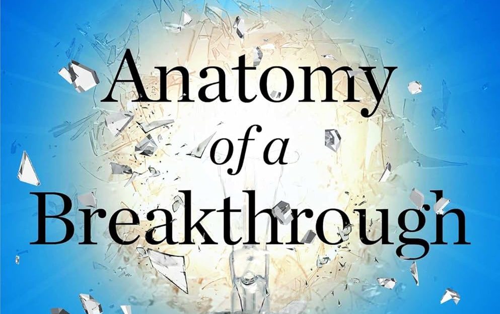 Book Review: The Anatomy of a&nbsp;Breakthrough